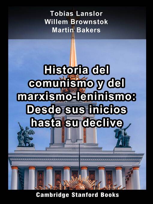 Title details for Historia del comunismo y del marxismo-leninismo by Tobias Lanslor - Available